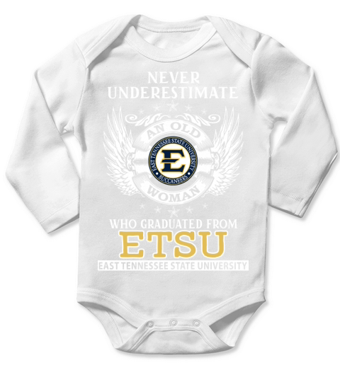 Old Man- Graduated From ETSU- East Tennessee State University - Unisex Long Sleeve Long Sleeve Baby One-Piece