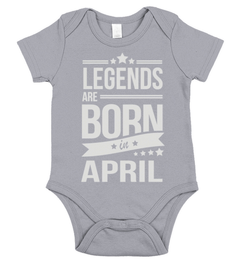 Legends Are Born In April Short Sleeve Baby One-Piece