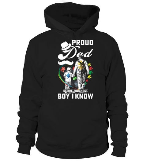 Autism Proud Dad Of The Toughest Boy I Know 55 Puz Hoodie Unisex