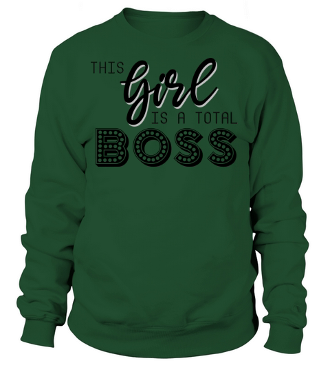 This Girl is a total Boss Women's Sweatshirt