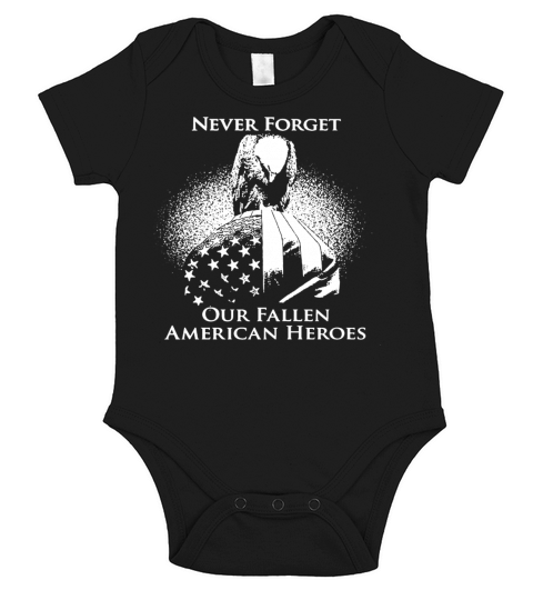 Never Forget Our Fallen American Heroes Short Sleeve Baby One-Piece