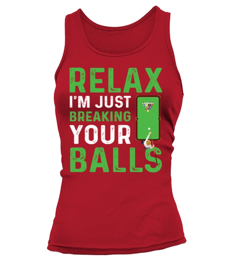 Funny Billiards Just Breaking Your Balls Tank top Woman