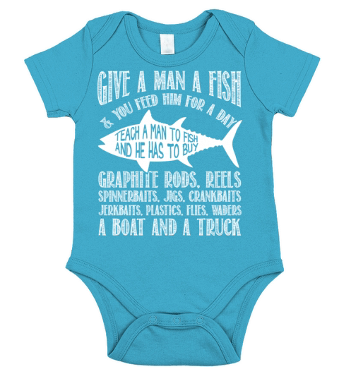 Fishing - Teach a man to fish awesome t-shirt Short Sleeve Baby One-Piece