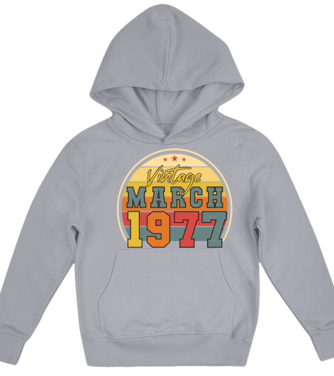 1977 In March Vintage Funny Kids Hoodie