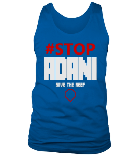 Stop Adani T-Shirt Tank Top Unisex