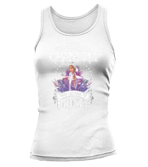 Never underestimate a grandma who listens to Prince Tank top Woman