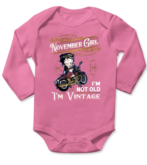 Betty Boop november girl i’m not old i’m vintage shirt Long Sleeve Baby One-Piece