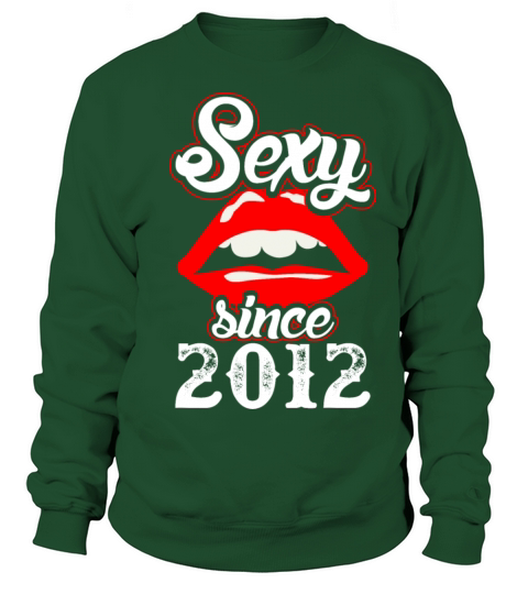 Sexy Since 2012 Women's Sweatshirt
