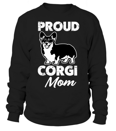 Proud Corgi Mom womens T-shirt Women's Sweatshirt