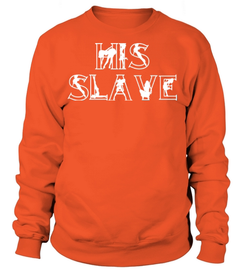 His Slave Women's Sweatshirt