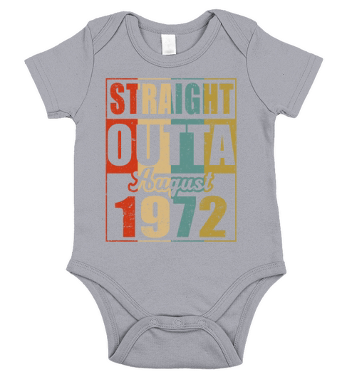 Retro Straight Outta August 1972 47th Birthday Gif Short Sleeve Baby One-Piece