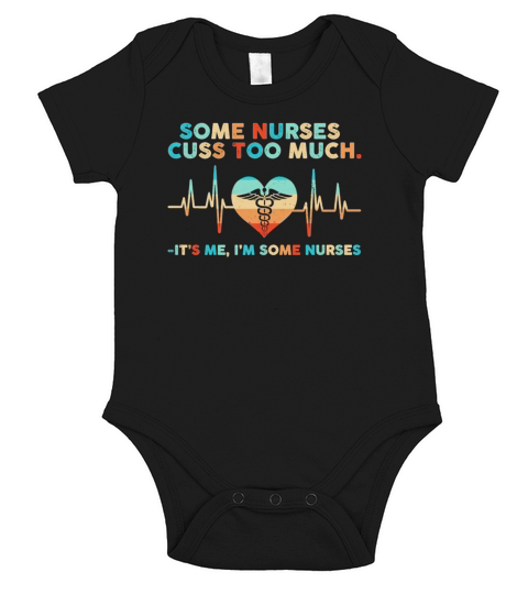 some nurses cuss too much Short Sleeve Baby One-Piece