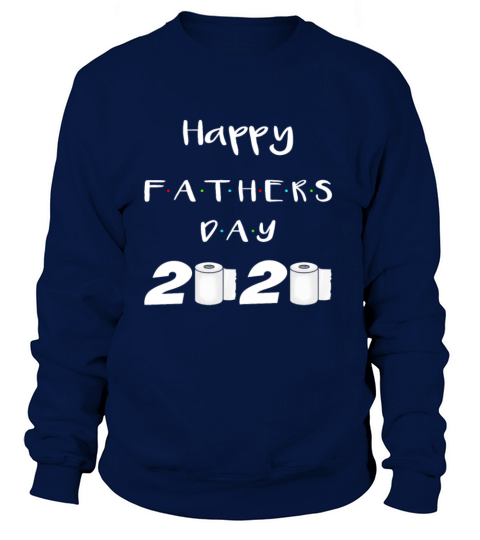 Happy Fathers Day 2020 Women's Sweatshirt