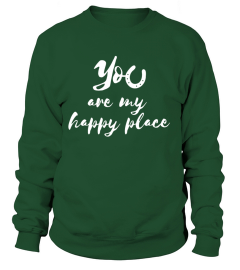 You are my happy place Equestrian Horse Love Women's Sweatshirt