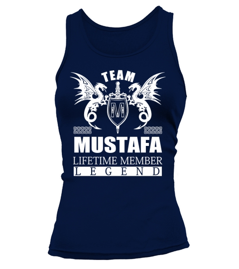 Team MUSTAFA Lifetime Member Legend Name Shirts Tank top Woman