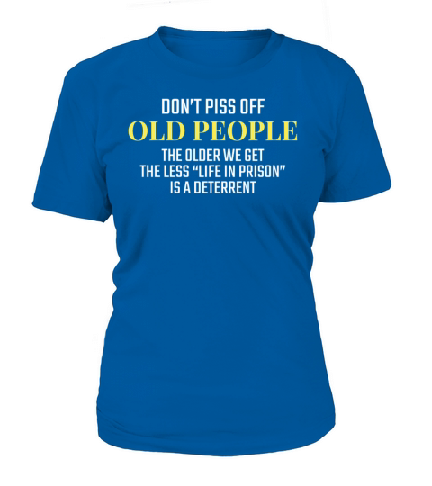 Stay Away Old People Quote Senior Citizen Joke Women's T-Shirt