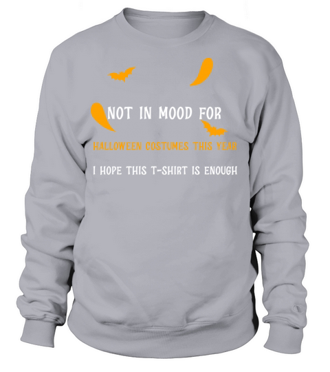 Not in mood for halloween costumes Women's Sweatshirt