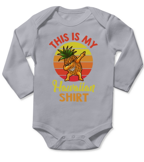This Is My Hawaiian Shirt Pineapple Summer Tropica Long Sleeve Baby One-Piece