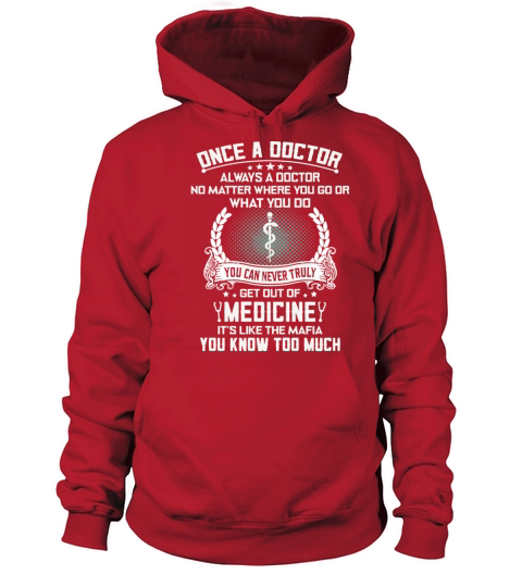 once a doctor always a doctor no matter where you Women's Hoodie