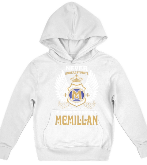 MCMILLAN NAME,MCMILLAN BIRTHDAY,MCMILLAN HOODIE,MCMILLAN TSHIRT FOR YOU Kids Hoodie