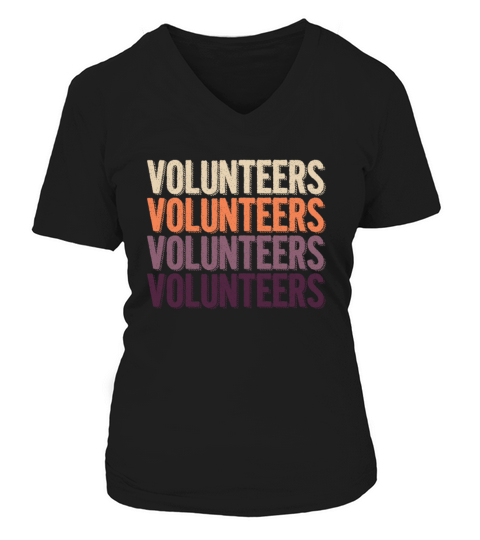 Volunteers Vintage Retro Volunteer Volunteering V-neck T-Shirt Woman