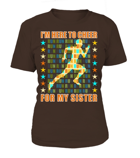 I Am Here To Cheer For My Sister - Runner Support Women's T-Shirt