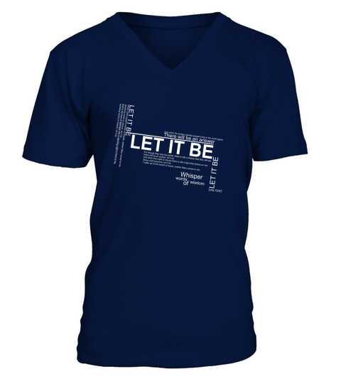 Let it be lyrics art T Shirt V-Neck T-shirt