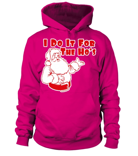 I Do It For The Hos Women's Hoodie