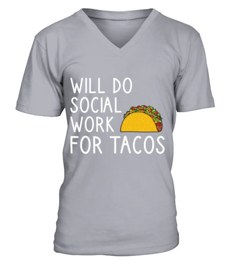 Will Do Social Work For Tacos Men's V-Neck T-shirt