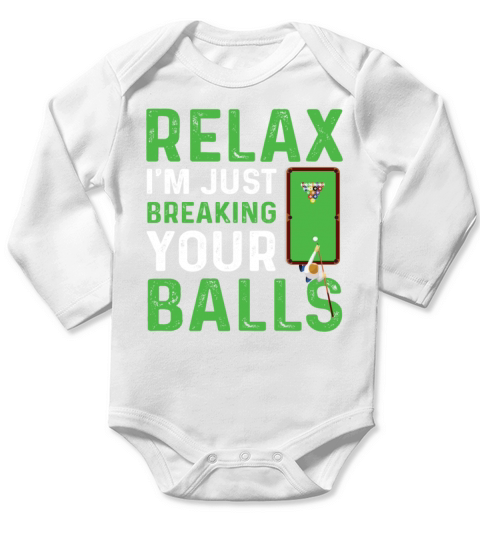 Funny Billiards Just Breaking Your Balls Long Sleeve Baby One-Piece