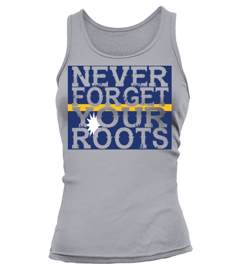 never forget roots home Nauru Women's Tank Top