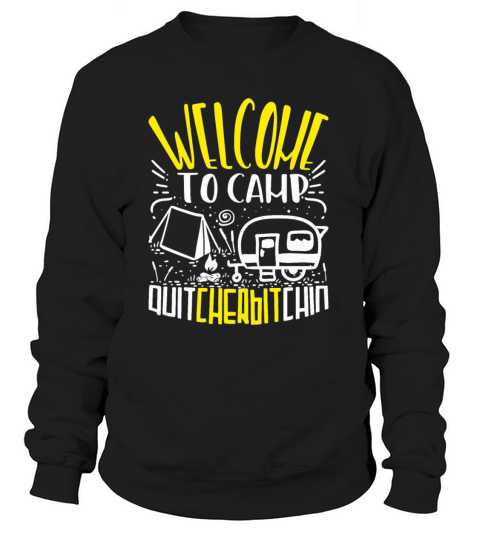 Camping - Camp Quitcherbitchin Women's Sweatshirt