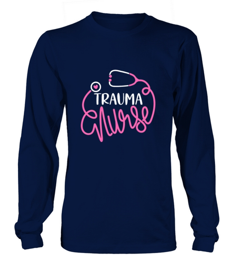 Trauma Nurse RN Emergency Trauma Nursing Departmen Women's Long Sleeve