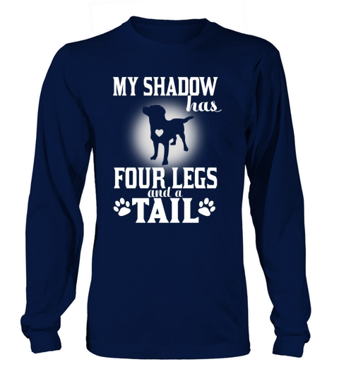 My Shadow Has Four Legs And A Tail Labrador T Shirt Long sleeved Unisex