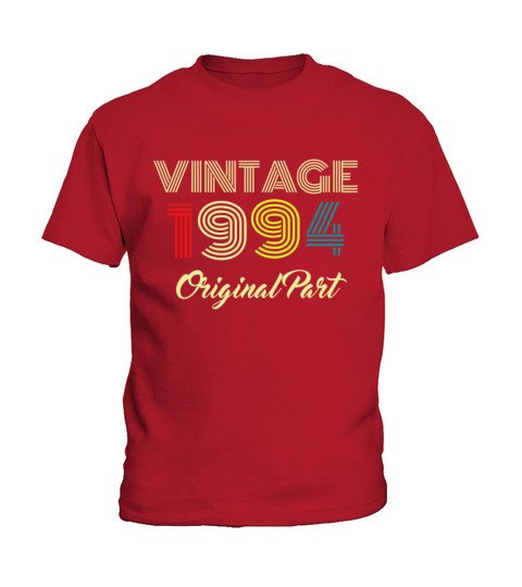 1994 Vintage Birthday Original Part Women Men Gift Kids T-Shirt