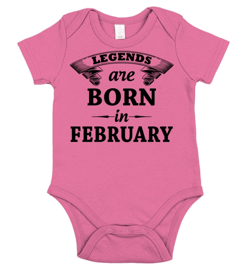 legends are born in FEBRUARY Short Sleeve Baby One-Piece