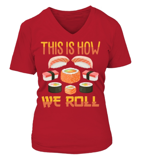 This is how we roll Women's V-Neck T-shirt