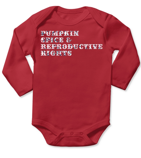 Pumpkin Spice Reproductive Rights Long Sleeve Baby One-Piece
