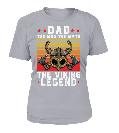 DAD THE MAN THE MYTH THE VIKING LEGEND Women's T-Shirt