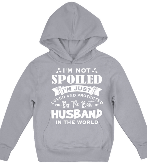 Im not spoiled im just loved and protected by Kids Hoodie