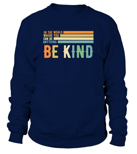 Be Kind Anti Bullying Inspirational Retro Style Men's Sweatshirt