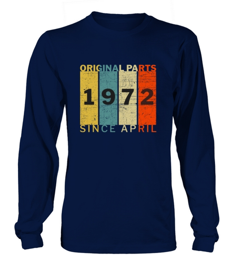 Born In April 1972 Funny Birthday Retro Quote Men's Long Sleeve