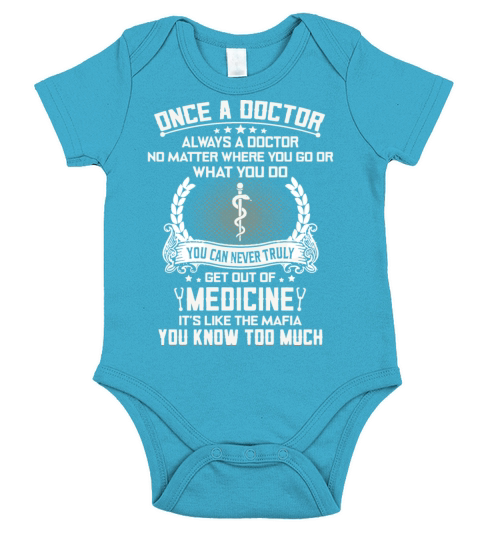 once a doctor always a doctor no matter where you Short Sleeve Baby One-Piece