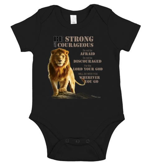 Be Courageous Joshua 1:9 strong - lion - Judah- lord- Short Sleeve Baby One-Piece