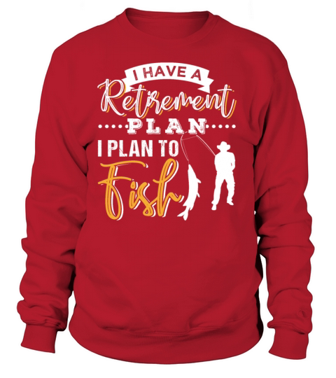 Retirement Plan Fishing Women's Sweatshirt