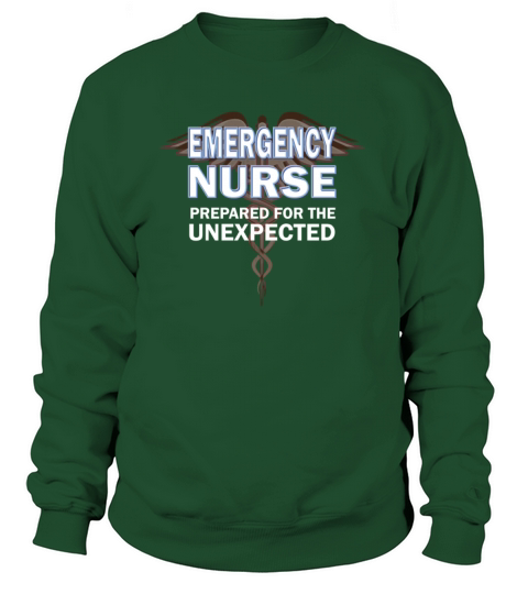Emergency nurse - Emergency nurse prepared for the Women's Sweatshirt