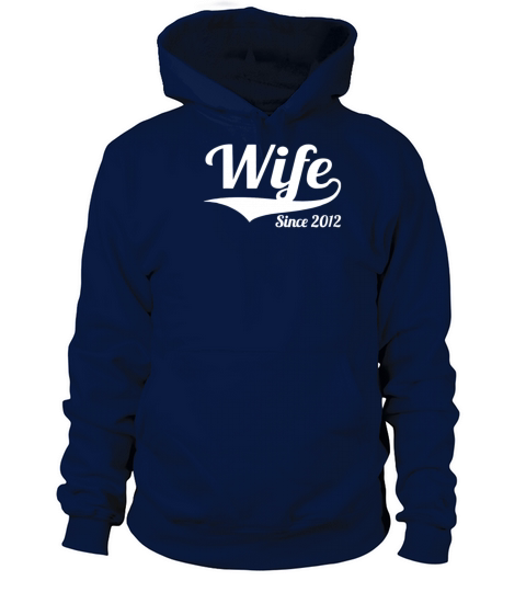 Wife Since 2012 Women's Hoodie