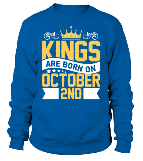 Kings are Born on October 2nd Birthday on October Women's Sweatshirt