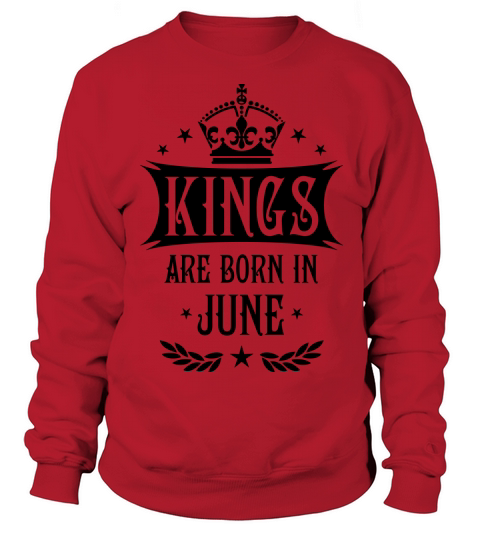 17 Kings are born in June King Happy Birthday Women's Sweatshirt