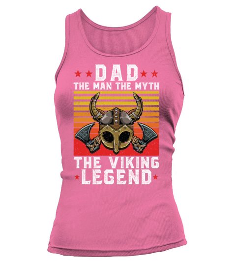 DAD THE MAN THE MYTH THE VIKING LEGEND Women's Tank Top